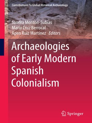 cover image of Archaeologies of Early Modern Spanish Colonialism